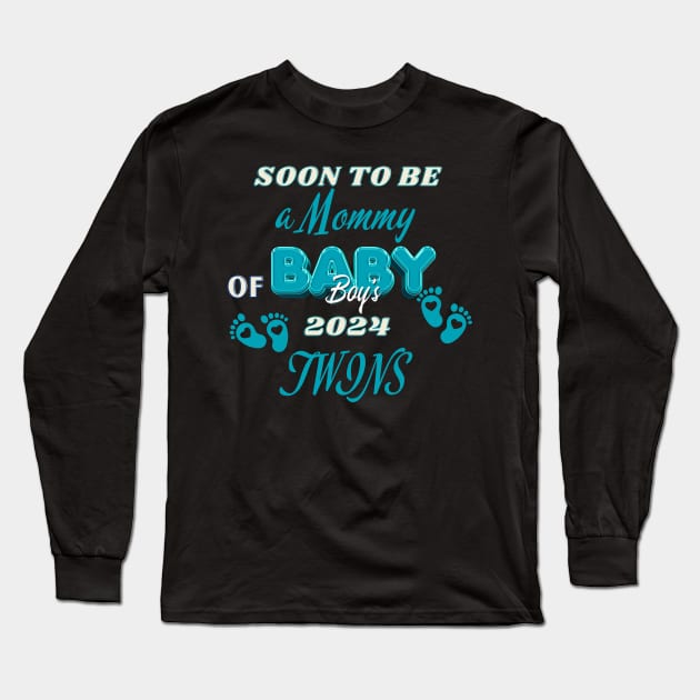 Soon To Be Mommy of Baby Boys 2024 Mom of twin boys! Long Sleeve T-Shirt by Positive Designer